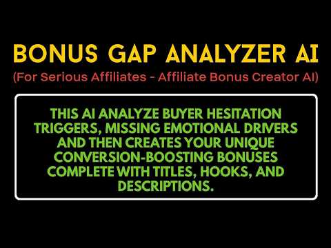 Bonus Gap Analyzer AI Review Demo – Why Your Bonuses Aren’t Converting (and How to Fix it)