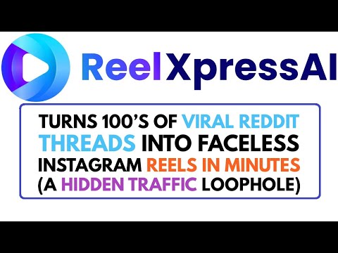 ReelXpress AI Review Demo Bonus – Reddit + AI + Reels = The Hidden Formula