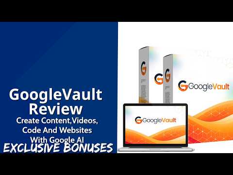 GoogleVault Review | Create Content, Videos, Code & Websites With Google AI | Exclusive Bonuses
