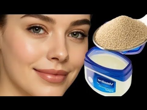 الخميرة والفازلين ‼️اقوي مليون مره من الفيلر والبوتوكس شد وازالة التجاعيد تبييض وتسمين الوجه والجسم