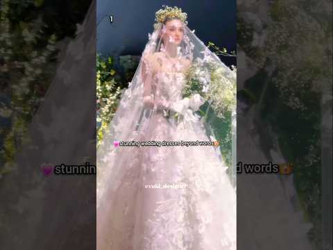 4 Most Gorgeous Wedding Dress U Ever See💗👑#fashion #dress #weddingdress #shortvideos #youtubeshorts