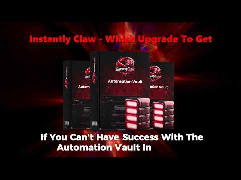Instantly Claw OTO Breakdown: Which Upgrade To Get – Instantly Claw OTO – OTOs Links And Bonuses