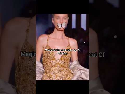 Magical Dresses Straight Out Of Fairytale🧚‍♀️💗#fashion #runway #dress #shortvideo #viralvideo